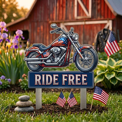 Motorcycle Patriotic Ride Free  Metal Garden Stake