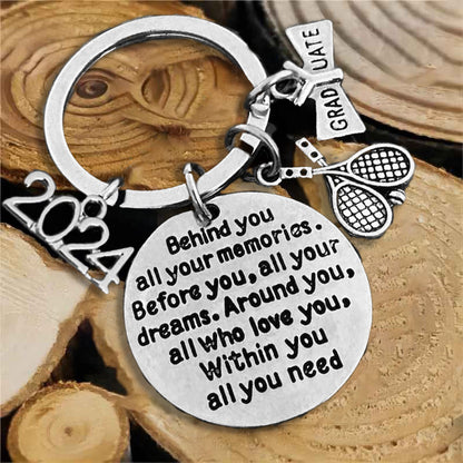 2024 Graduation Keychain-Behind You All Your Memories Before You All Your Dreams
