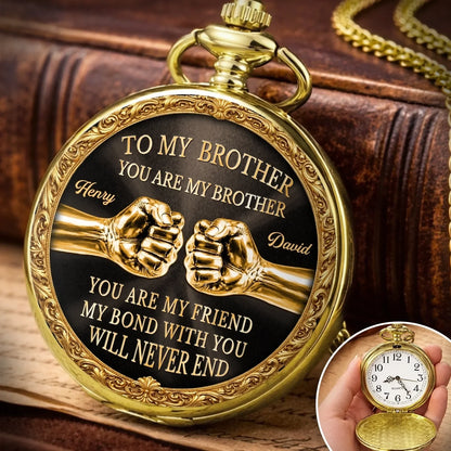 Custom Pocket Watch - Personalized Birthday Gifts For Brother - Forever Loyal As Brothers