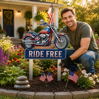Motorcycle Patriotic Ride Free  Metal Garden Stake