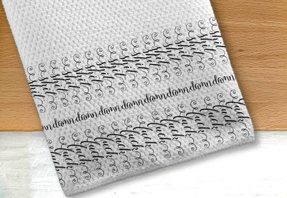 🤣 Sh*t Da*n F**k Kitchen Tea Towel