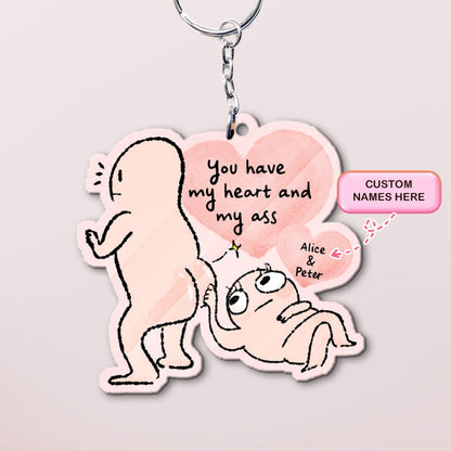 😍You Have My Heart & My Ass Keyring