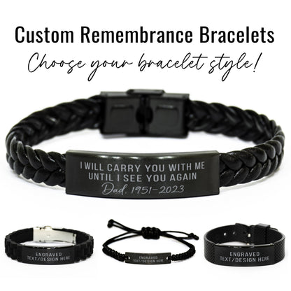 ❤"I Will Carry You With Me"- Personalized Engraved Memorial Bracelet