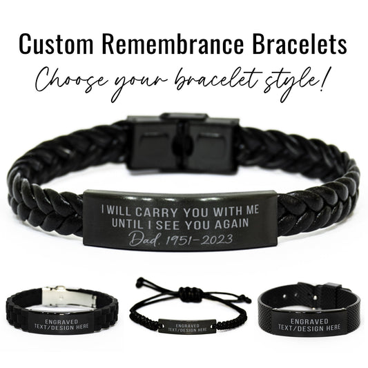 ❤"I Will Carry You With Me"- Personalized Engraved Memorial Bracelet
