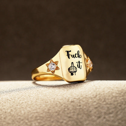 🔥 Fu*k It Engraved Ring