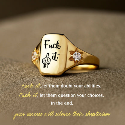 🔥 Fu*k It Engraved Ring
