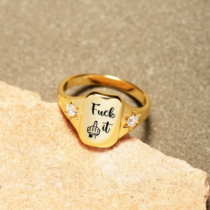 🔥 Fu*k It Engraved Ring