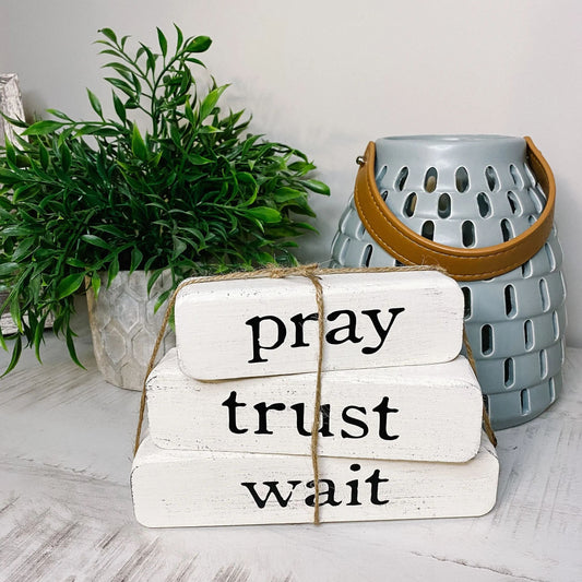 Pray Trust Wait Shelf Sitter