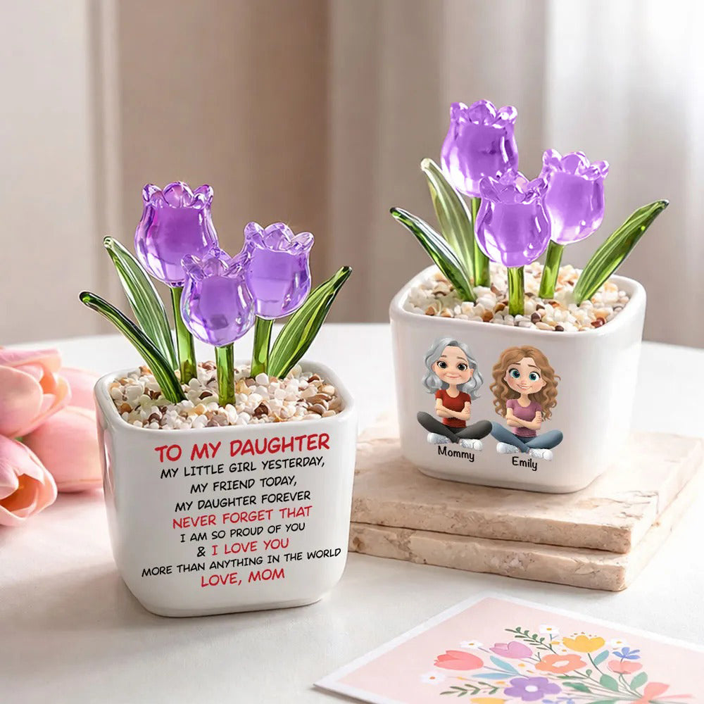 My Daughter Forever - Personalized Custom Glass Everlasting Tulips