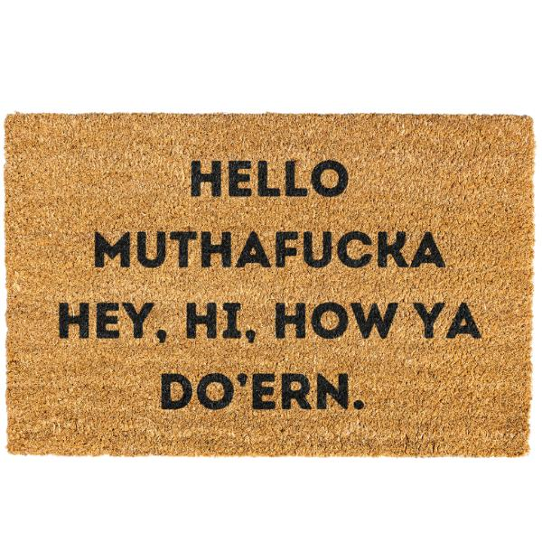 😂Funny Rug with Hello Mothafucka，Hey，Hi，How Ya Dur'En 😎