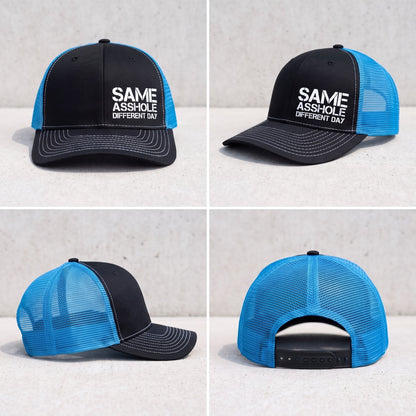 Funny Same Asshole Different Day Embroidered Trucker Hat